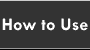 howtouse.gif (1207 bytes)